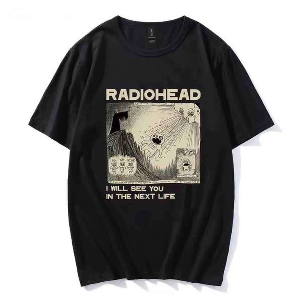 Radiohead I Will See You In The Next Life T Shirt Black Cotton Streetwear Tee